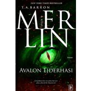 Merlin Serisi 6 - Avalon Ejderhası / T. A. Barron