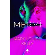 Mermi - Mary Louise Kelly