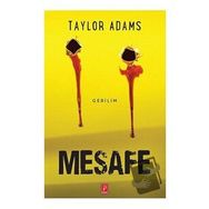 Mesafe - Taylor Adams