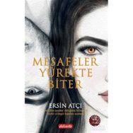 Mesafeler Yürekte Biter Ersin Atçı