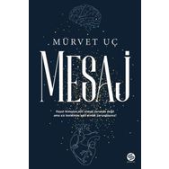 Mesaj - Mürvet Uç