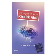 Mesajın İnşası Kiralık Akıl - Emre Aslan