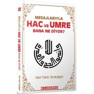 Mesajlarıyla Hac ve Umre Bana Ne Diyor? - Veli Tahir Erdoğan