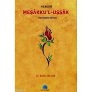 MEŞAKKUL UŞŞAK NERGISI İNCELEME METIN - BAHIR SELÇUK