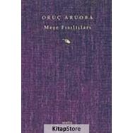 MEŞE FISILTILARI - ORUÇ ARUOBA