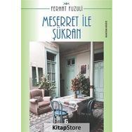 Meserret ile Şükran - Ferhat Fuzuli