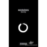MESIHIZEN - NEZIH ABİŞ