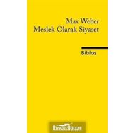 Meslek Olarak Siyaset - Max Weber