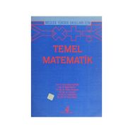 Meslek Yüksek Okulları İçin Temel Matematik - Doğan Dönmez Yusuf Karakuş Güzin Yüksel Ela Aydın Ahmet Temizyürek