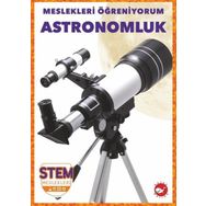 Meslekleri Öğreniyorum: Astronomluk Beyaz Balina Yayınları