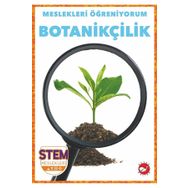 Meslekleri Öğreniyorum: Botanikçilik Beyaz Balina Yayınları