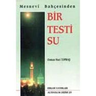 MESNEVI BAHÇESİNDEN BIR TESTI SU - OSMAN NURI TOPBAŞ