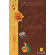 MESNEVI BÜTÜN ESERLERINDEN SEÇMELER - MEVLÂNÂ CELÂLEDDÎN-I RÛMÎ