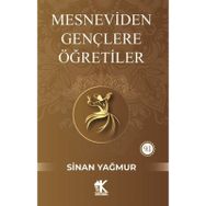 Mesneviden Gençliğe Öğretiler Sinan Yağmur