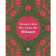 Mesnevi’den Her Güne Bir Hikmet - mevlana celalettin rumi