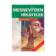 Mesnevi’den Hikayeler - mevlana celalettin rumi
