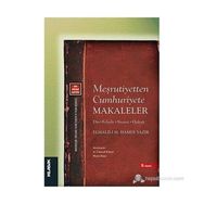 MEŞRUTİYETTEN CUMHURIYETE MAKALELER DIN - FELSEFE - SIYASET - HUKUK - ELMALILI MUHAMMED HAMDI YAZIR