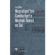 Meşrutiyet'Ten Cumhuriyet'E Mesleki Temsil ve Sol - Yordam Kitap