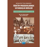 Meşrutiyetten Günümüze Öğretim Programlarında Vatandaşlık Dersleri Nobel Akademik Yayıncılık