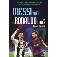 Messi Mi ? Ronaldo Mu ? - Luca Caioli - Yakamoz Yayınları