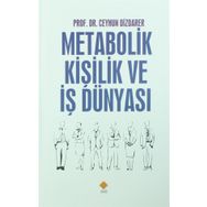 Metabolik Kişilik ve İş Dünyası - Ceyhun Dizdarer