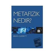 Metafizik Nedir? - Brian Garrett