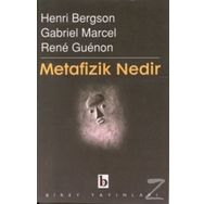 Metafizik Nedir? - Henri Bergson