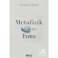 Metafizik ve Evrim - Fevzi Yiğit