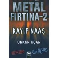 METAL FIRTINA 2 KAYIP NAAŞ - ORKUN UÇAR