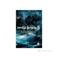 Metal Fırtına 5 Karanlıkları Savaşı - Burak Turna