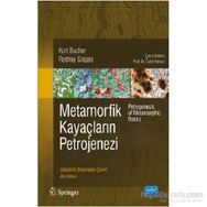 Metamorfik Kayaçların Petrojenezi - Rodney Grapes Kurt Bucher