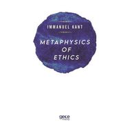 Metaphysics of Ethics - Immanuel Kant