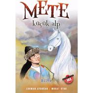 Mete - Küçük Alp - Lokman Aydoğan Murat Utku