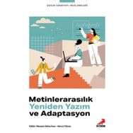 Metinlerarasılık Yeniden Yazım ve Adaptasyon - Meryem Selva İnce - Havva Yılmaz