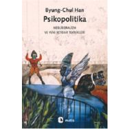 Metis Yayınları - Psikopolitika: Neoliberalizm ve Yeni İktidar Teknikleri