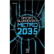 Metro 2035 - Dmitry Glukhovsky