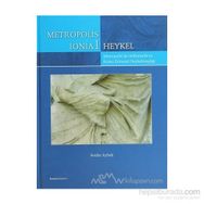 METROPOLIS İONİA 1 & HEYKEL METROPOLIS'DE HELLENISTIK VE ROMA DÖNEMİ HEYKELTIRAŞLIĞI - SERDAR AYBEK