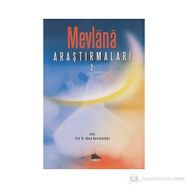 Mevlana Araştırmaları 3 - Adnan Karaismailoğlu Heyet-Kurul-Komisyon