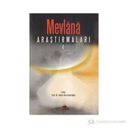 MEVLANA ARAŞTIRMALARI - 4 - ADNAN KARAISMAILOĞLU