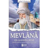 Mevlana Celaleddin-i Rumi - Tarihte İz Bırakanlar - Turan Tektaş