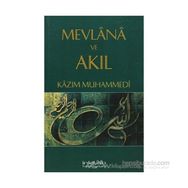 MEVLANA VE AKIL - KÂZIM MUHAMMEDÎ