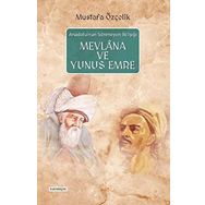 Mevlana Ve Yunus Emre - Mustafa Özçelik