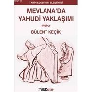 MEVLANADA YAHUDI YAKLAŞIMI - BÜLENT KEÇİK