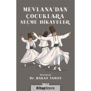 Mevlana`dan Çocuklara Seçme Hikayeler - Hakan Yaman