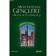 MEVLANA'DAN GENÇLERE HIKAYELER VE SORULAR 2 - SEMIH YOLAÇAN