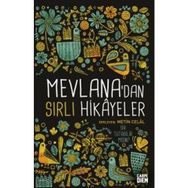 Mevlana’dan Sırlı Hikayeler - Metin Celâl
