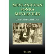 MEVLANADAN SONRA MEVLEVILIK - ABDULBAKI GÖLPINARLI