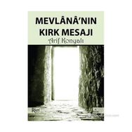 MEVLANA'NIN KIRK MESAJI - ARIF KONYALI
