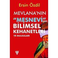 Mevlana'nın Mesnevi'deki Bilimsel Kehanetleri Ve Bulguları - Ersin Özdil