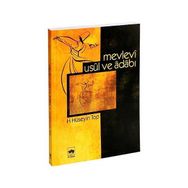 MEVLEVÎ USÛL VE ÂDÂBI - H. HÜSEYİN TOP